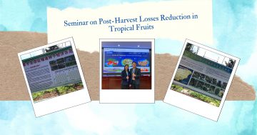 Seminar on Post-Harvest Losses Reduction in Tropical Fruits